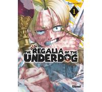 The Regalia of the Underdog - Tome 01