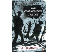 The Regeneration Trilogy by Pat Barker (2014-02-27)