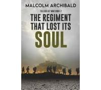 The Regiment That Lost Its Soul
