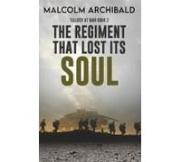 The Regiment That Lost Its Soul