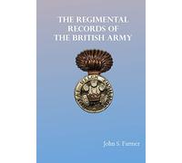 The Regimental Records of the British Army