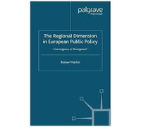 The Regional Dimension In European Public Policy
