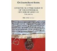 The Registrum Antiquissimum Of The Cathedral Church Of Lincoln, Volume Ix