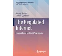 The Regulated Internet: Europe's Quest for Digital Sovereignty