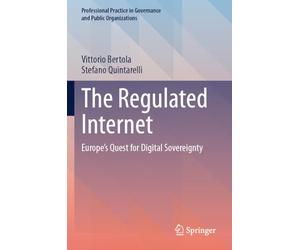 The Regulated Internet: Europe's Quest for Digital Sovereignty