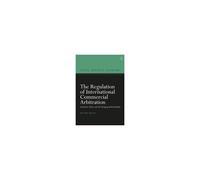 The Regulation Of International Commercial Arbitration