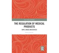 The Regulation of Medical Products