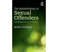 The Rehabilitation Of Sexual Offenders
