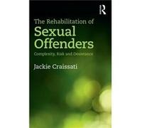 The Rehabilitation Of Sexual Offenders