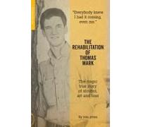 The Rehabilitation Of Thomas Mark