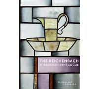 The Reichenbach - A "Bauhaus"-Synagogue: Englische Ausgabe
