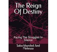 The Reign Of Destiny: Facing The Struggles In Silence
