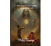 The Reign of the D Prince and the Blind Seer