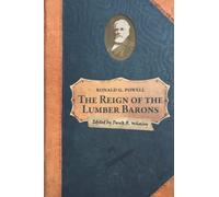 The Reign Of The Lumber Barons