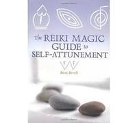 The Reiki Magic Guide to Self-Attunement Brett Bevell (Auteur)