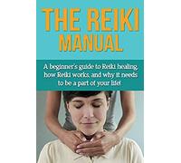 The Reiki Manual