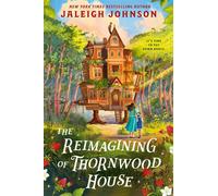 The Reimagining of Thornwood House - Jaleigh Johnson - ACE - ebook (ePub) - Livre