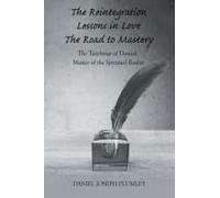 The Reintegration Lessons In Love; The Road To Mastery