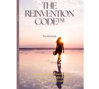 The Reinvention Code™: How Immigrant Women Rebuild Their Careers, Confidence, and Income in a New Country