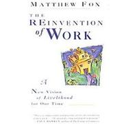 The Reinvention of Work Matthew Fox (Auteur)