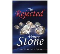 The Rejected White Stone