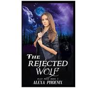 The Rejected Wolf: Blue Moon Book 1