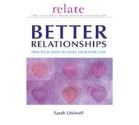 The Relate Guide To Better Relationships