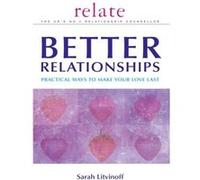 The Relate Guide To Better Relationships