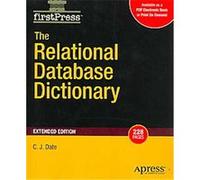 The Relational Database Dictionary, Firstpress C.J. Date (Auteur)