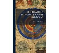 The Relations Between Descartes and Locke