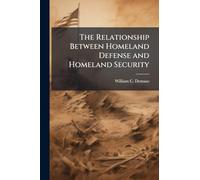 The Relationship Between Homeland Defense and Homeland Security
