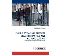The Relationship Between Leadership Style And School Climate