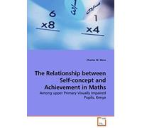 The Relationship Between Self-Concept And Achievement In Maths