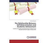 The Relationship Between Self-Determination And Academic Achievement