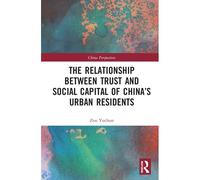 The Relationship Between Trust And Social Capital Of China's Urban Residents