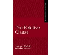 The Relative Clause - Joseph Habib - Zondervan Academic - ebook (ePub) - Livre