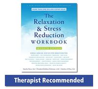 The Relaxation and Stress Reduction Workbook