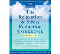 The Relaxation & Stress Reduction Workbook Elizabeth Robbins Eshelman, Martha Davis, Matthew McKay (Auteur)