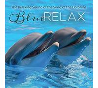 Relaxing Sound of The Dolphins-Blue Relax-CD [Import]