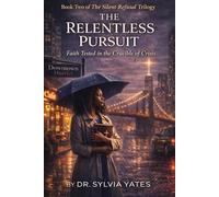 The Relentless Pursuit