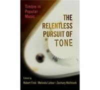 The Relentless Pursuit of Tone by Robert Fink Paperback Book Inconnu (Auteur)