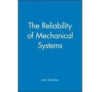 The Reliability of Mechanical Systems by John Davidson John Davidson (Auteur)