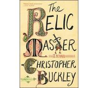 The Relic Master by Buckley, Christopher [Paperback] NEUF