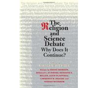 [The Religion and Science Debate: Why Does It Continue? (The Terry Lectures)] [Author: Attridge, Harold W] [September, 2009]