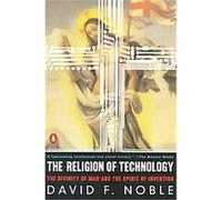 The Religion of Technology David F. Noble (Auteur)
