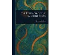 The Religion Of The Ancient Celts