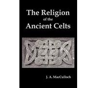 The Religion Of The Ancient Celts