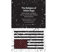 The Religion Of White Rage