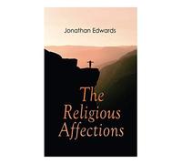 The Religious Affections