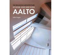 The Religious Architecture Of Alvar, Aino And Elissa Aalto